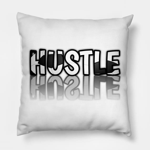 Hustle - Soccer Lover - Football Futbol - Sports Team - Athlete Player - Motivational Quote Pillow by MaystarUniverse