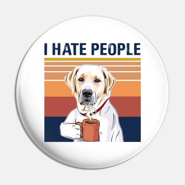 Golden Retriever Drink Coffee I Hate People Pin by binnacleenta