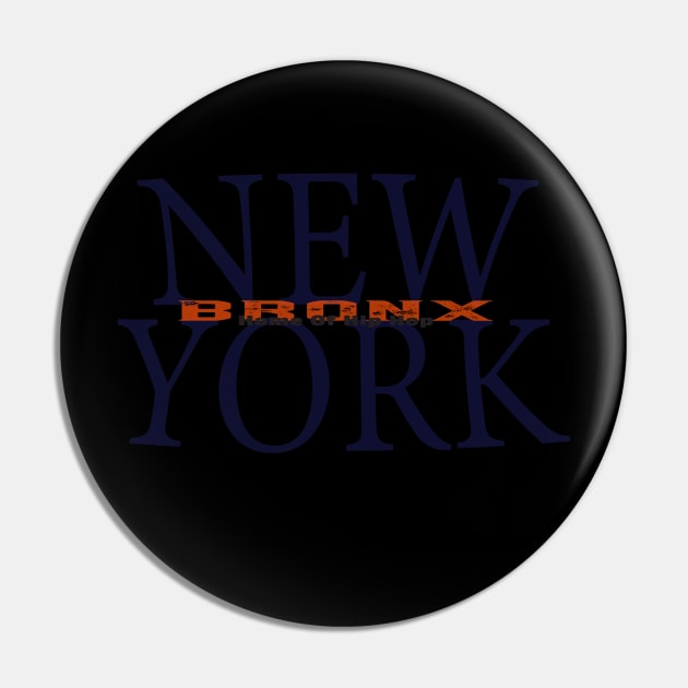 Bronx Home of Hip Hop Pin by The Orchard