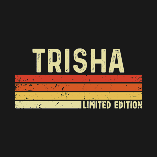 Trisha Name Vintage Retro Limited Edition Gift T-Shirt