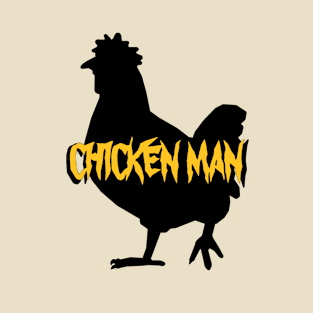 Chicken Man T-Shirt