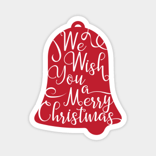 We wish you a merry Christmas Magnet