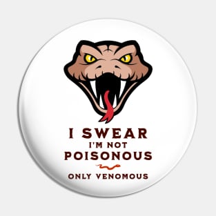 I'm not poisonous, only venomous, funny graphic t-shirt with head of snake. For snake and reptile lovers Pin