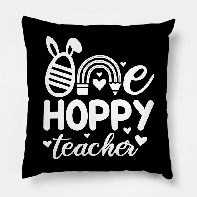 One Hoppy teacher | Easter Teacher | Hoppy Teacher | Happy Teacher Pillow by Atelier Djeka