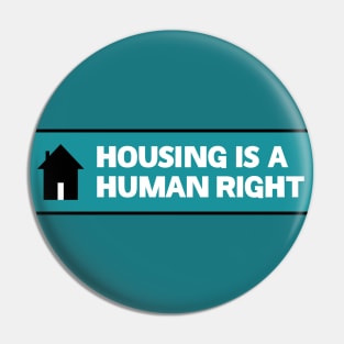 Housing Is A Human Right - End Poverty Pin