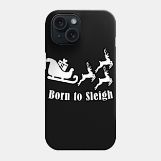 Born to slay - Fun Pun Christmas Birthday Gift Phone Case