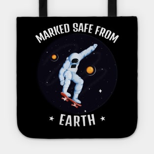 Funny Astronaut Marked Safe From Earth Tote
