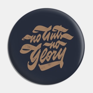 No Guts No Glory Pin