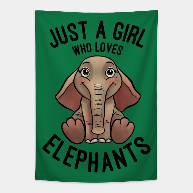 Just A Girl Who Loves Elephants - Elephant Lovers Gift Tapestry by basselelkadi