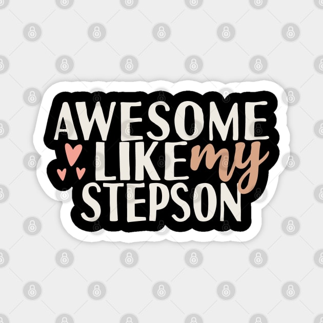 Awesome like my step son Magnet by Tesszero