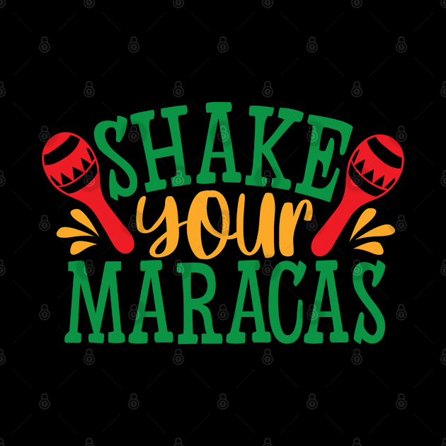 Shake Your Maracas | Mexican Fiesta by KarolinaPaz