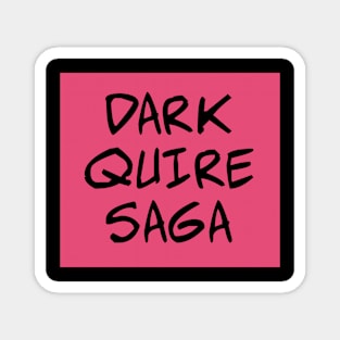 dark quire saga Magnet