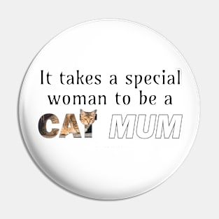 It takes a special woman to be a cat mum - tabby cat oil painting word art Pin