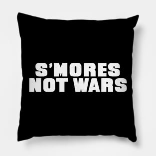 S'Mores Not Wars Pillow