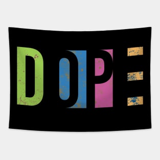 Dope Tapestry