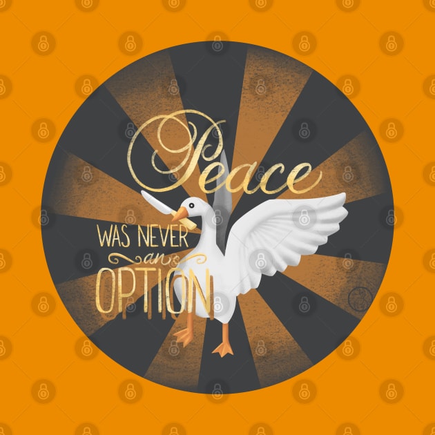 “Peace Was Never An Option” Untitled Goose Game Hand Drawn Illustration by SamInJapan