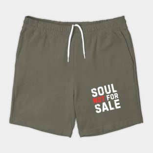 Soul Not For Sale Sarcastic Quote Shorts