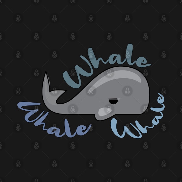 Whale, Whale, Whale by Holisticfox