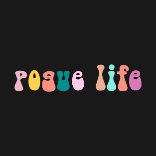 pogue life T-Shirt