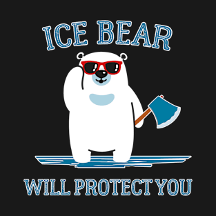 Ice Bear Will Protect You T-Shirt