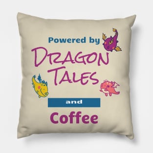 Powered by Dragon Tales and Coffee Pillow