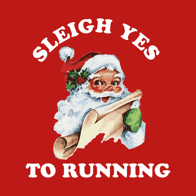 Christmas Running Vintage Santa Claus Sleigh Yes To Running by PodDesignShop