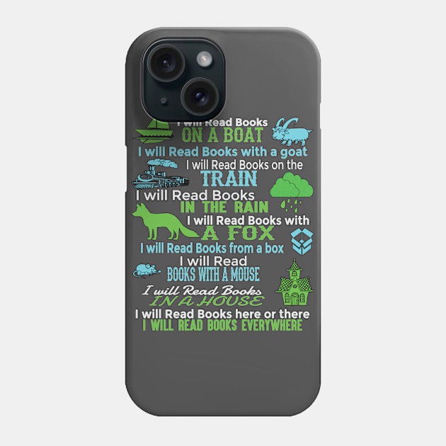 I Will Read Books On A Boat I Will... Phone Case by Mafali