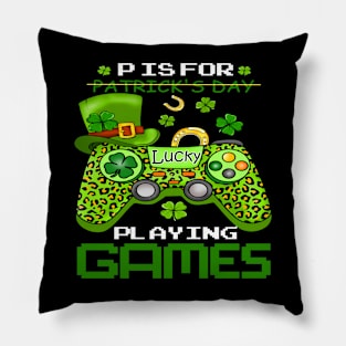 P is for playing games st patricks day Pillow