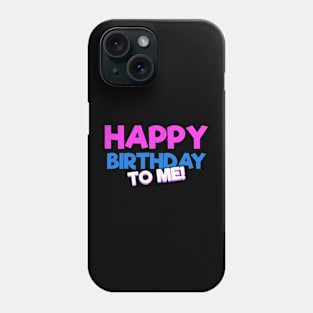 Happy Birthday Birthday Party Phone Case