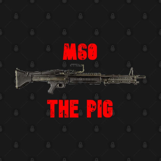 M60 THE PIG by Cataraga