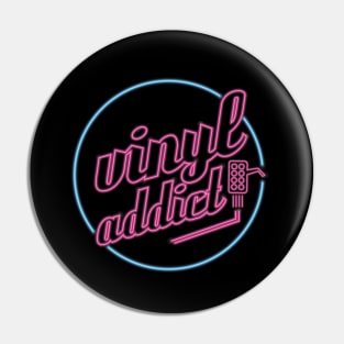 Vinyl Addict Neon Pin