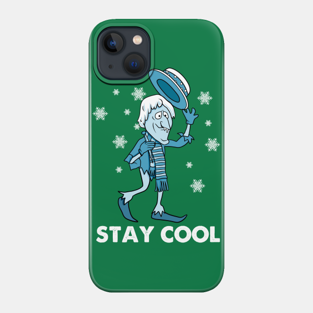 Snow miser Stay Cool - Miser Brothers - Phone Case