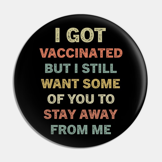 i got vaccinated but i still want some of you to stay away from me Pin by Choukri Store