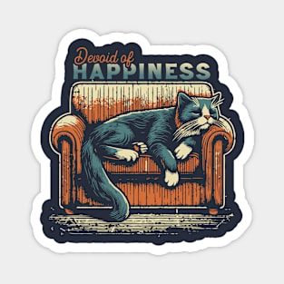 Devoid Of Happiness Magnet