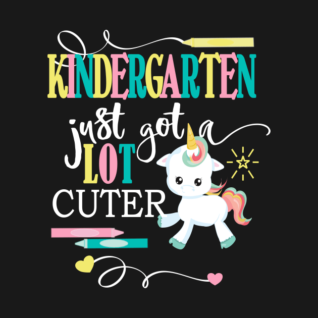 Girls Kindergarten Unicorn Got Alot Cuter Student Back To School by Kimmicsts