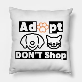 Adopt don't shop Pillow