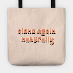 alone again naturally Tote