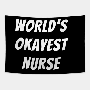 Worlds okayest nurse Tapestry