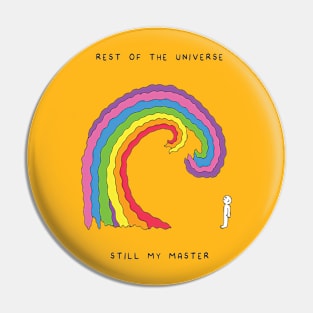 Rest of the Universe Pin