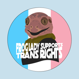 Frog Lady Supports Trans Right T-Shirt