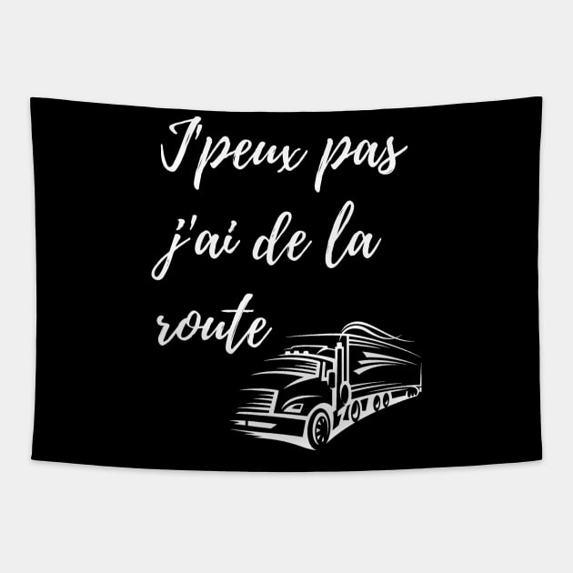 J'peux pas j'ai de la route Tapestry by Chuckgraph