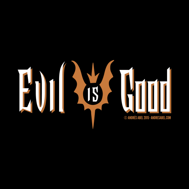 Evil Is Good by andres_abel