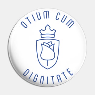 Otium Cum Dignitate - Leisure with Dignity - Rose and Crown Pin