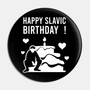 Happy slavic birthday Pin