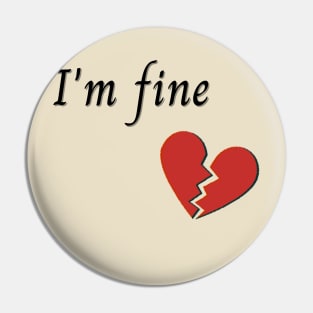 I'm fine Pin