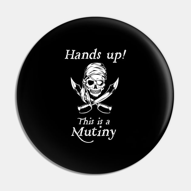 Piraten - This is a mutiny Pin by Modern Medieval Design