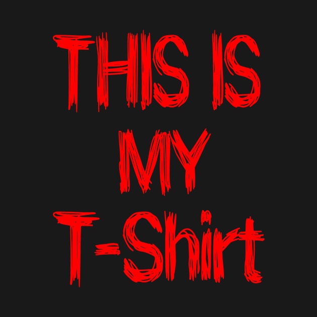 This is My T-Shirt by Dark_Ink