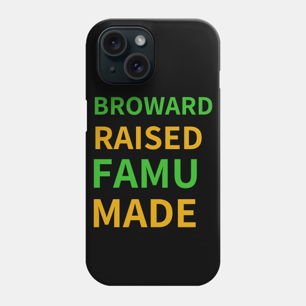 Broward Raised FAMU Made Phone Case by BlackMenStuff