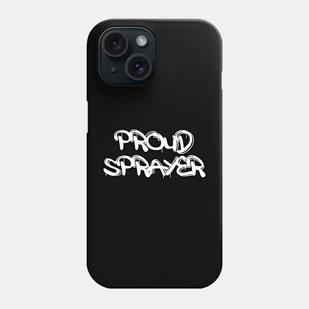 Proud Graffiti Sprayer Phone Case by Teravitha