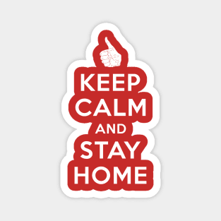 Keep Calm And Stay Home Shirt Magnet